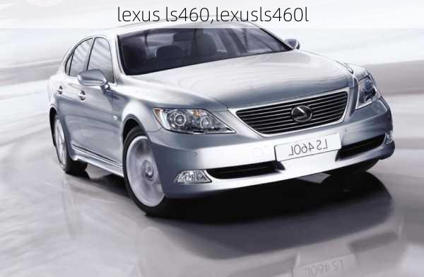 lexus ls460,lexusls460l