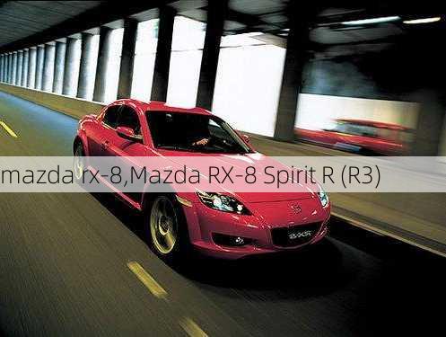 mazda rx-8,Mazda RX-8 Spirit R (R3)