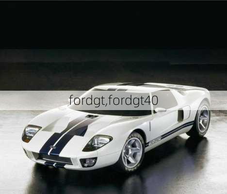 fordgt,fordgt40