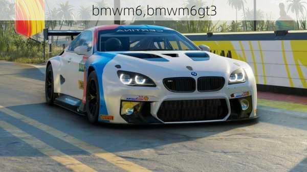 bmwm6,bmwm6gt3